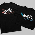 2gether 4ever T-Shirts - Vignette | Matchy Crew