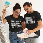 Don't Talk to Me I have a Girlfriend / Boyfriend Shirt - Vignette | Matchy Crew