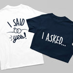 I Asked I Said Yes T-Shirts - Vignette | Matchy Crew