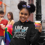 I Get Us Into / Out of Trouble Hoodie - Vignette | Matchy Crew
