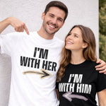 I'm With Him / I'm With Her T-Shirt - Vignette | Matchy Crew