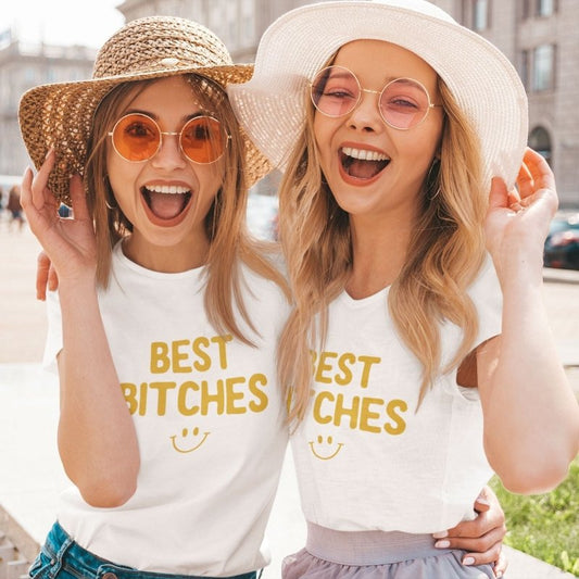Best B*tches Shirts for Friends