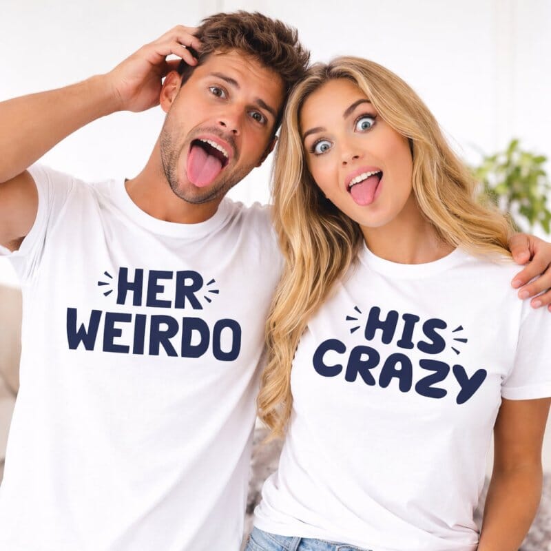 Her Weirdo His Crazy T-Shirts