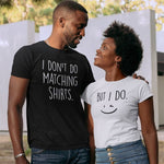 I Don't Do Matching Shirts But I Do Set - Vignette | Matchy Crew