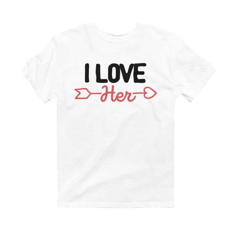 I Love Her T-Shirt
