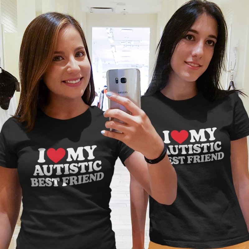 I Love my Autistic Best Friend T-Shirt