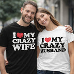 I Love My Crazy Wife / Husband T-Shirt - Vignette | Matchy Crew