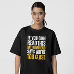 If You Can Read This My Girlfriend Says You're too Close T-Shirt - Vignette | Matchy Crew