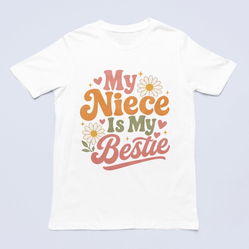 My Niece is My Bestie Shirt